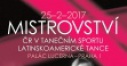 MISTROVSTVÍ ĆR  V LATINSKO-AMERICKÝCH TANCÍCH 2017 VÝSLEDKY